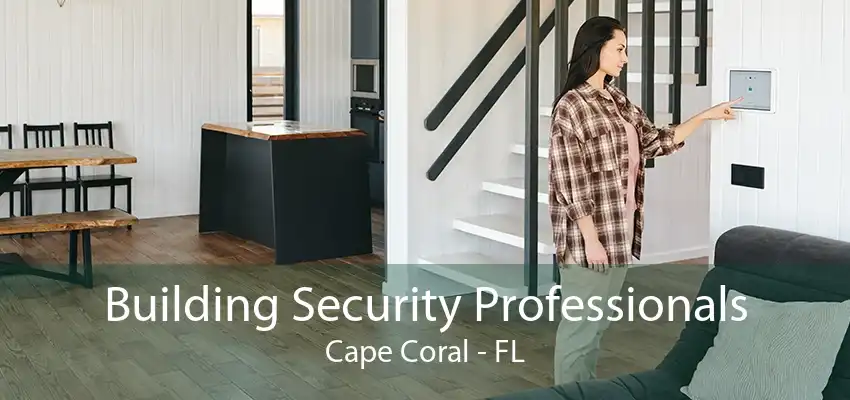 Building Security Professionals Cape Coral - FL