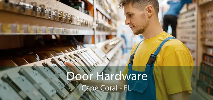 Door Hardware Cape Coral - FL