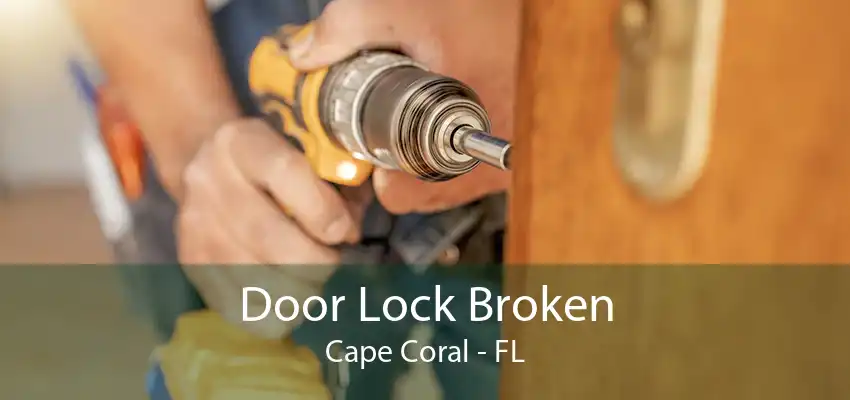 Door Lock Broken Cape Coral - FL