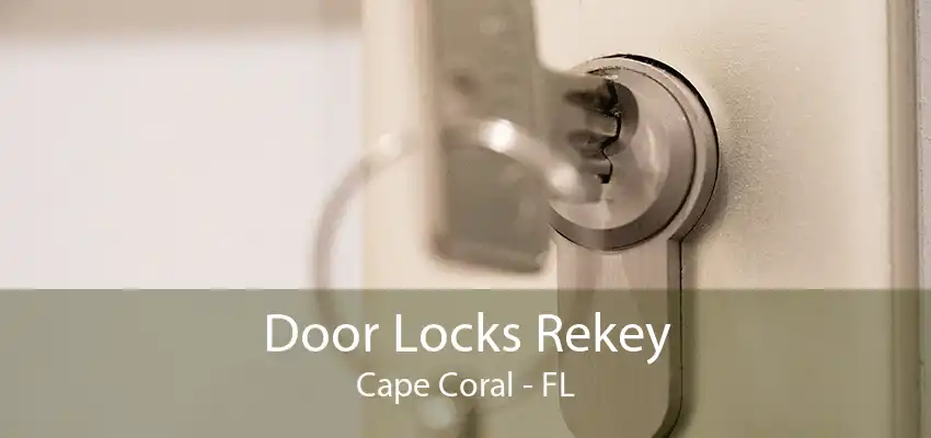 Door Locks Rekey Cape Coral - FL