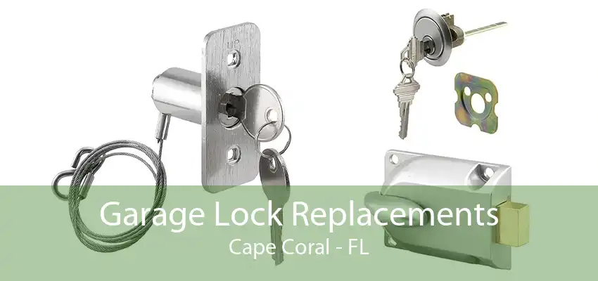 Garage Lock Replacements Cape Coral - FL