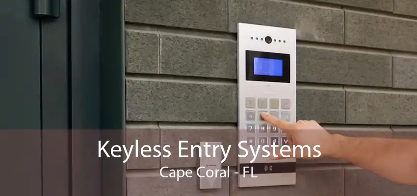 Keyless Entry Systems Cape Coral - FL