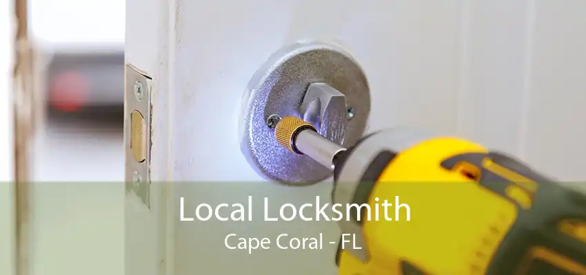 Local Locksmith Cape Coral - FL