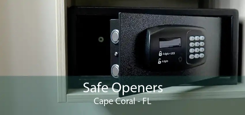 Safe Openers Cape Coral - FL