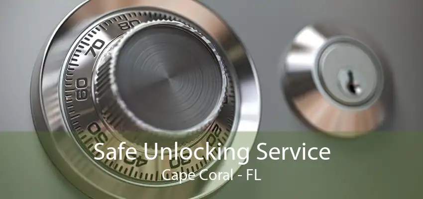 Safe Unlocking Service Cape Coral - FL