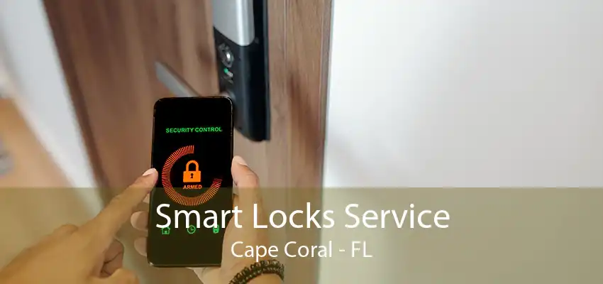 Smart Locks Service Cape Coral - FL